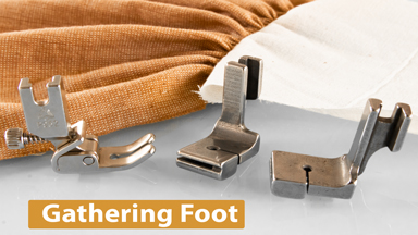 Gathering / Shirring Foot for commercial Sewing machines