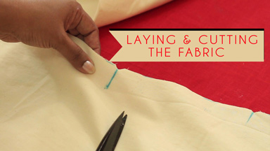 Laying & cutting the fabric